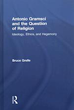 Antonio Gramsci and the Question of Religion