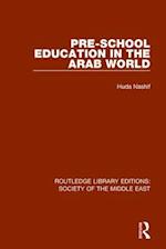 Pre-School Education in the Arab World