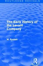 The Early History of the Levant Company