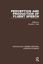 Perception and Production of Fluent Speech