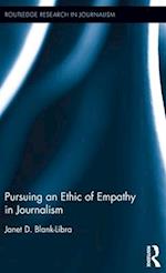 Pursuing an Ethic of Empathy in Journalism