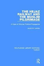 The Hejaz Railway and the Muslim Pilgrimage