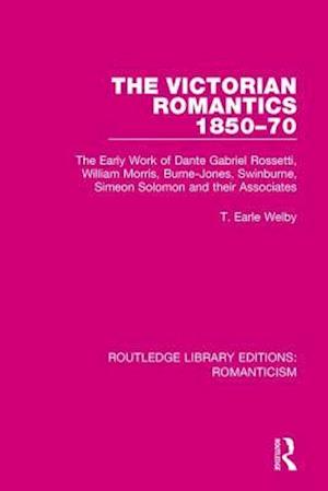The Victorian Romantics 1850-70