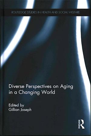 Diverse Perspectives on Aging in a Changing World