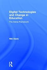 Digital Technologies and Change in Education