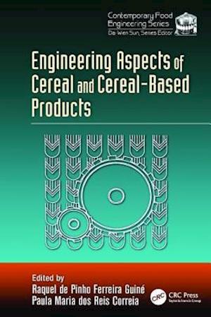 Engineering Aspects of Cereal and Cereal-Based Products