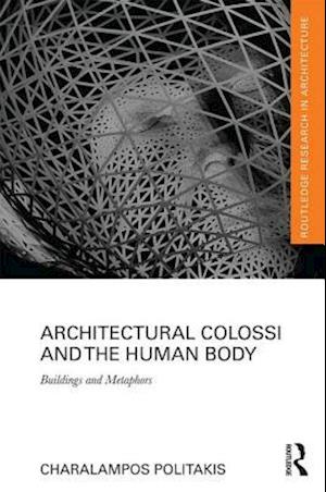 Architectural Colossi and the Human Body
