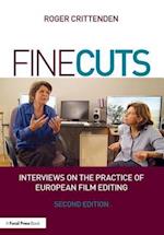 Fine Cuts: Interviews on the Practice of European Film Editing
