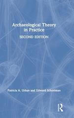 Archaeological Theory in Practice
