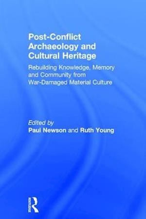 Post-Conflict Archaeology and Cultural Heritage