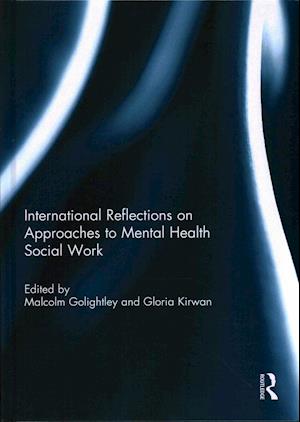 International Reflections on Approaches to Mental Health Social Work