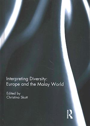 Interpreting Diversity: Europe and the Malay World