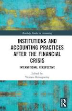 Institutions and Accounting Practices after the Financial Crisis