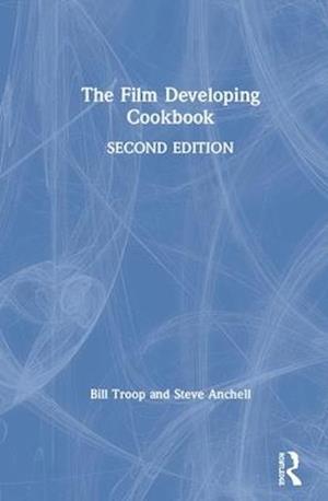 The Film Developing Cookbook