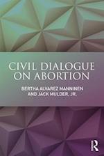 Civil Dialogue on Abortion