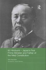 Ito Hirobumi - Japan's First Prime Minister and Father of the Meiji Constitution