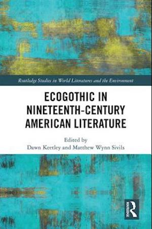 Ecogothic in Nineteenth-Century American Literature