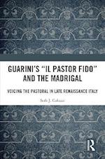 Guarini's 'Il pastor fido' and the Madrigal