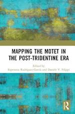 Mapping the Motet in the Post-Tridentine Era