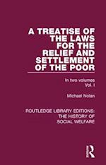 A Treatise of the Laws for the Relief and Settlement of the Poor