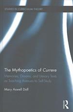 The Mythopoetics of Currere