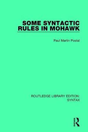 Some Syntactic Rules in Mohawk