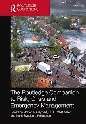 The Routledge Companion to Risk, Crisis and Emergency Management