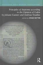 Principles of Anatomy according to the Opinion of Galen by Johann Guinter and Andreas Vesalius