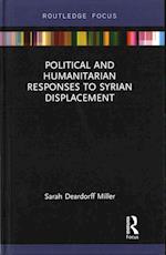 Political and Humanitarian Responses to Syrian Displacement