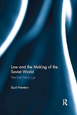 Law and the Making of the Soviet World