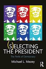 (S)electing the President