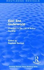 Routledge Revivals: East End Underworld (1981)