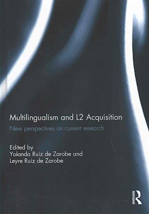 Multilingualism and L2 Acquisition