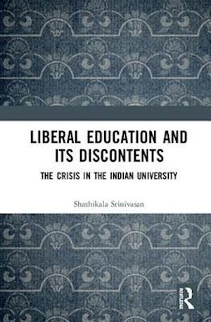 Liberal Education and Its Discontents