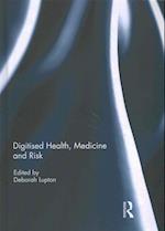 Digitised Health, Medicine and Risk