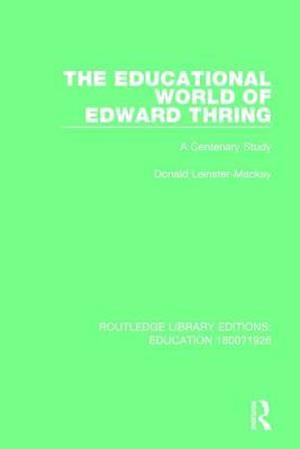 The Educational World of Edward Thring