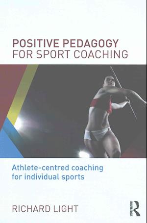 Positive Pedagogy for Sport Coaching