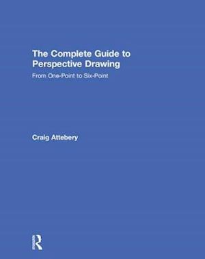 The Complete Guide to Perspective Drawing