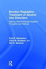 Emotion Regulation Treatment of Alcohol Use Disorders