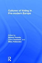 Cultures of Voting in Pre-modern Europe