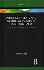 Populist Threats and Democracy’s Fate in Southeast Asia