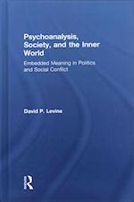 Psychoanalysis, Society, and the Inner World
