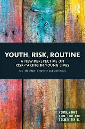 Youth, Risk, Routine