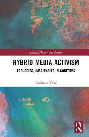 Hybrid Media Activism