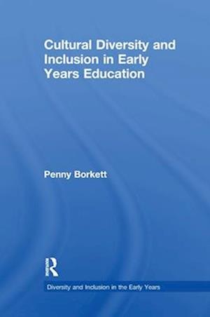 Cultural Diversity and Inclusion in Early Years Education