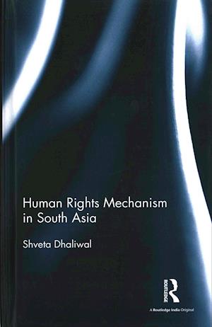 Human Rights Mechanism in South Asia