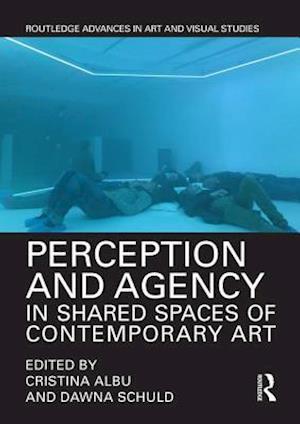 Perception and Agency in Shared Spaces of Contemporary Art