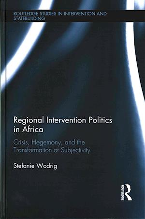 Regional Intervention Politics in Africa