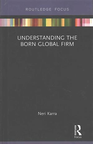 Understanding the Born Global Firm