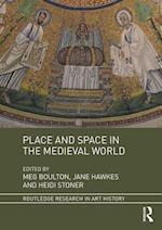Place and Space in the Medieval World